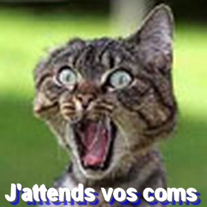 Je veux des coms !!!